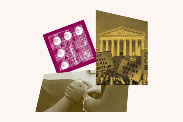 A collage featuring photos of a packet of pills, people protesting outside the U.S. Supreme Court, and two sets of hands, one comforting the other.