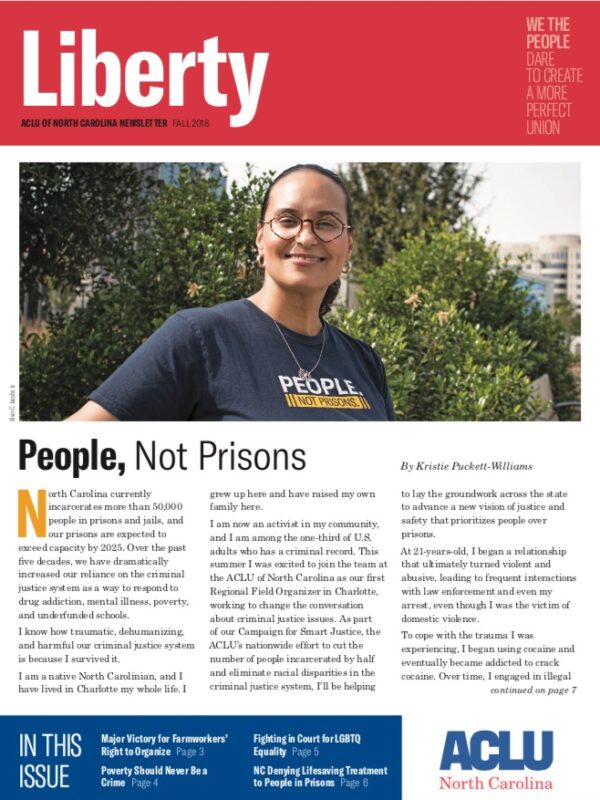 "Liberty," ACLU-NC's fall 2018 newsletter featuring the cover story, "People, Not Prisons."