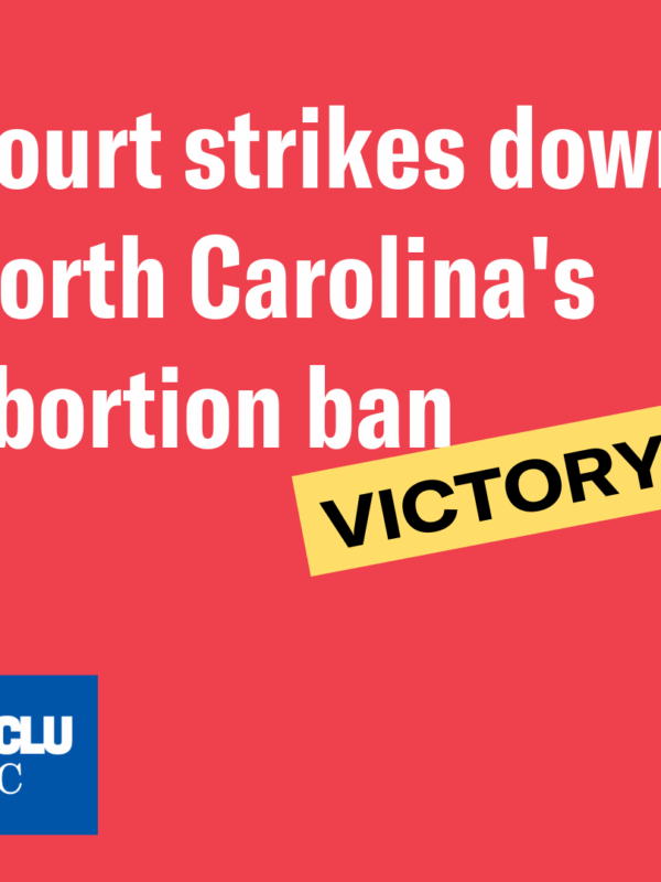North Carolina Abortion Ban Struck Down