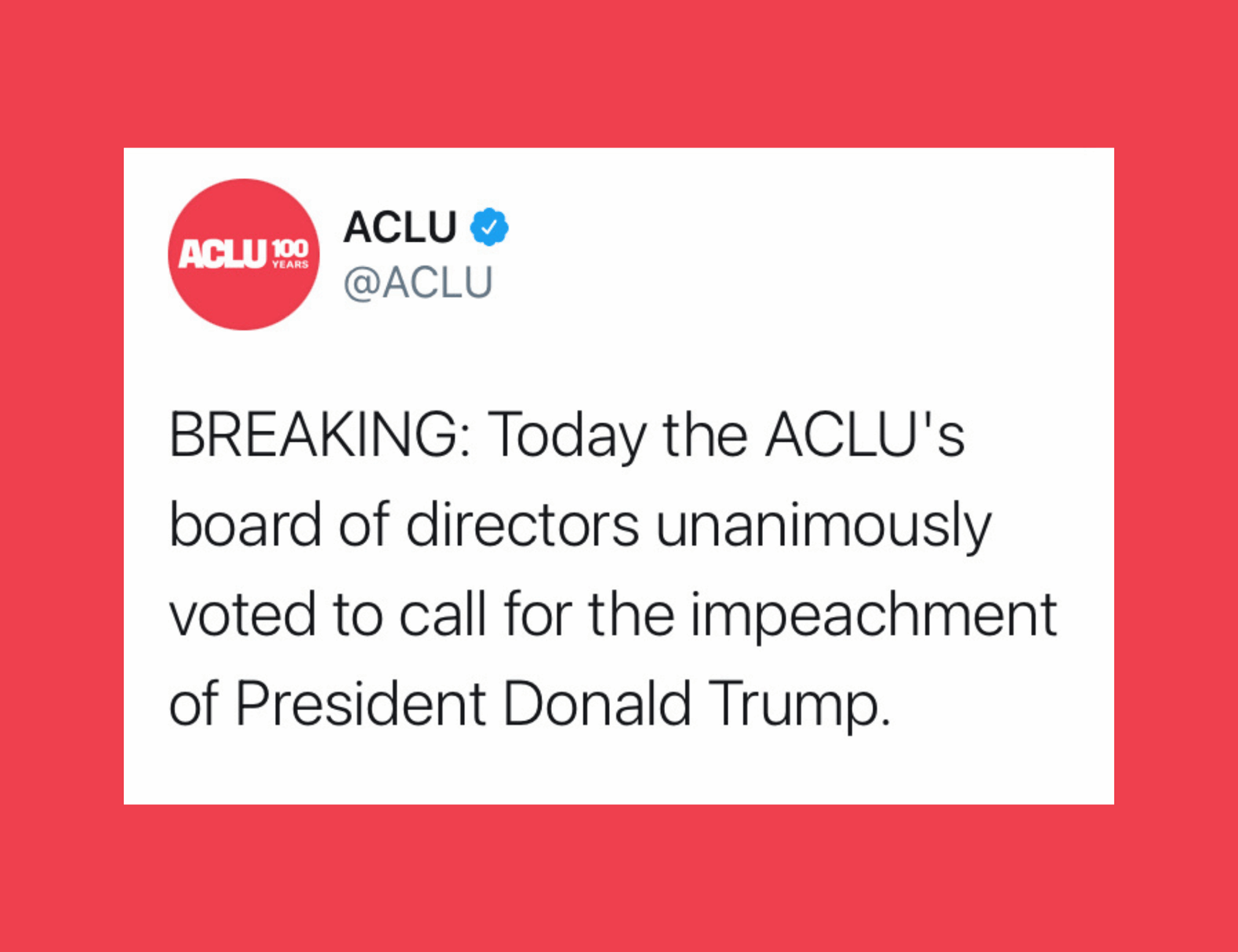 ACLU unanimously voted to call for the impeachment of President Donald Trump