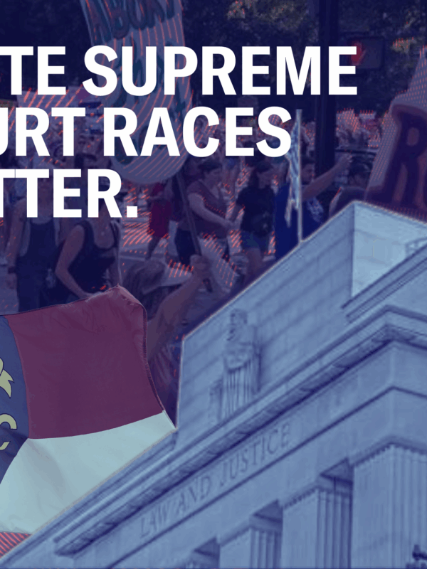 State Supreme Court Races Matter