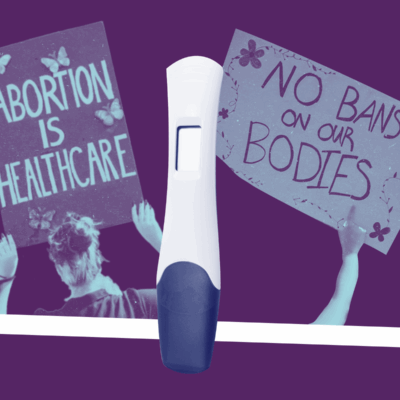 Purple graphic showing two pro-abortion signs and a pregnancy test