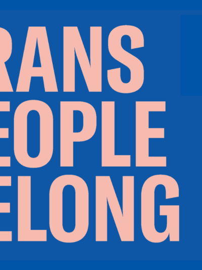 Blue graphic with pink text that says "Trans People Belong" with the ACLU-NC logo