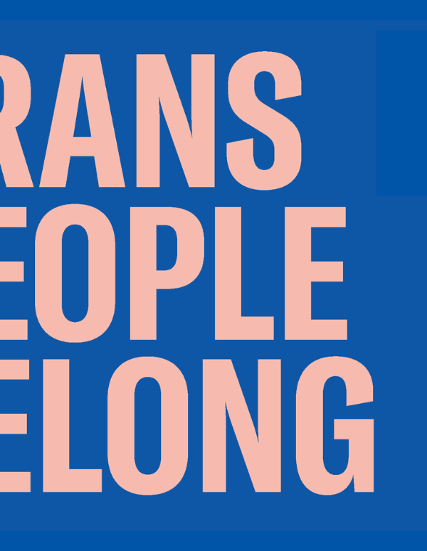 Blue graphic with pink text that says "Trans People Belong" with the ACLU-NC logo