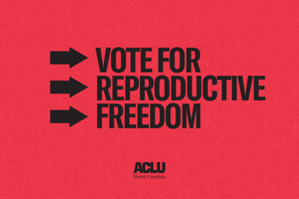 Vote for Reproductive Freedom