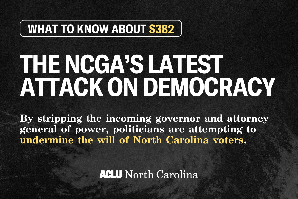 ACLU of North Carolina Responds to Anti-Democracy Bill SB 382 - ACLU of ...