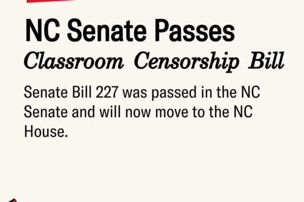 Breaking: NC Senate Passes Classroom Censorship Bill