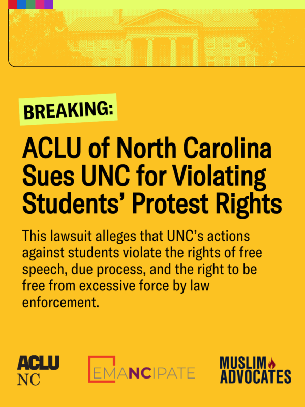 A yellow image with words ACLU of NC sues UNC for violating Protest Rights