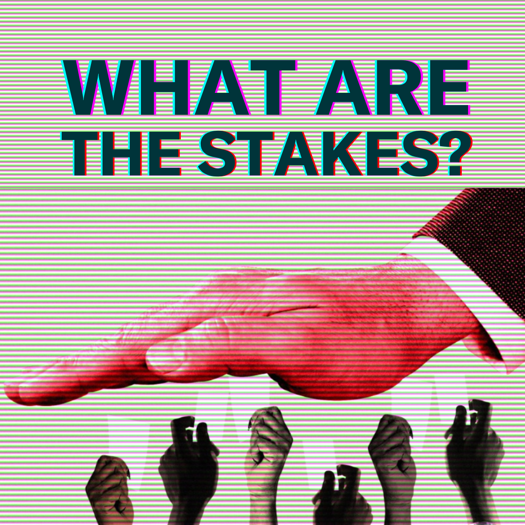 What are the Stakes?