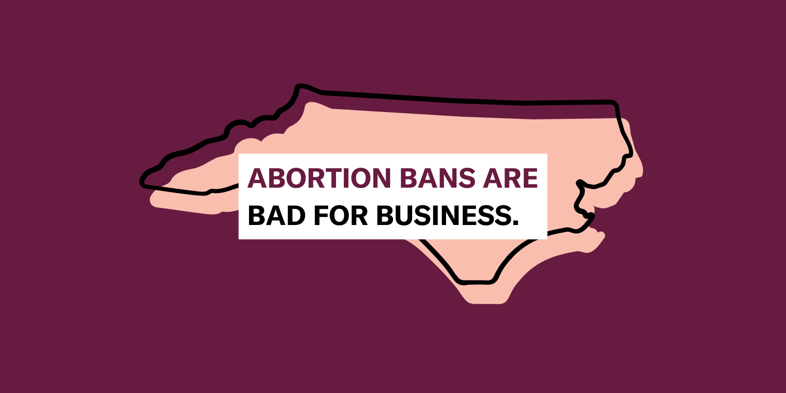 Abortion Bans are Bad for Business