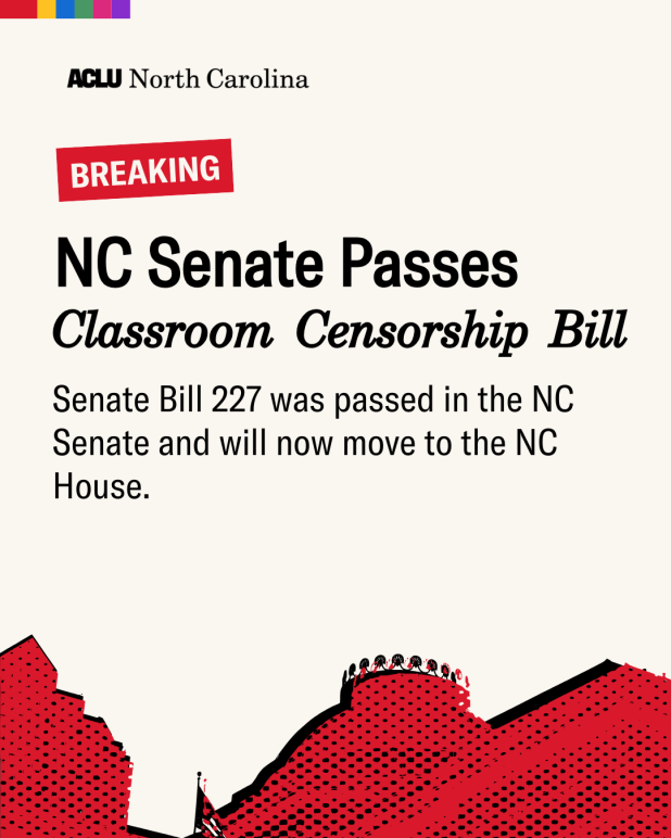 Breaking: NC Senate Passes Classroom Censorship Bill 