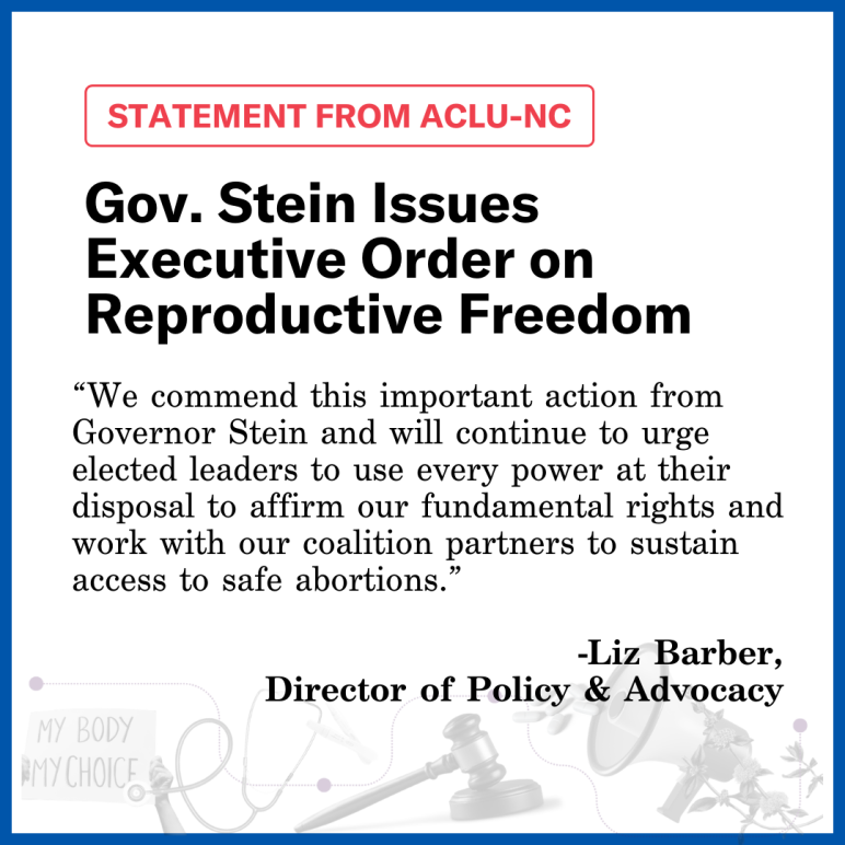 Gov. Stein Issues Executive Order on Reproductive Freedom
