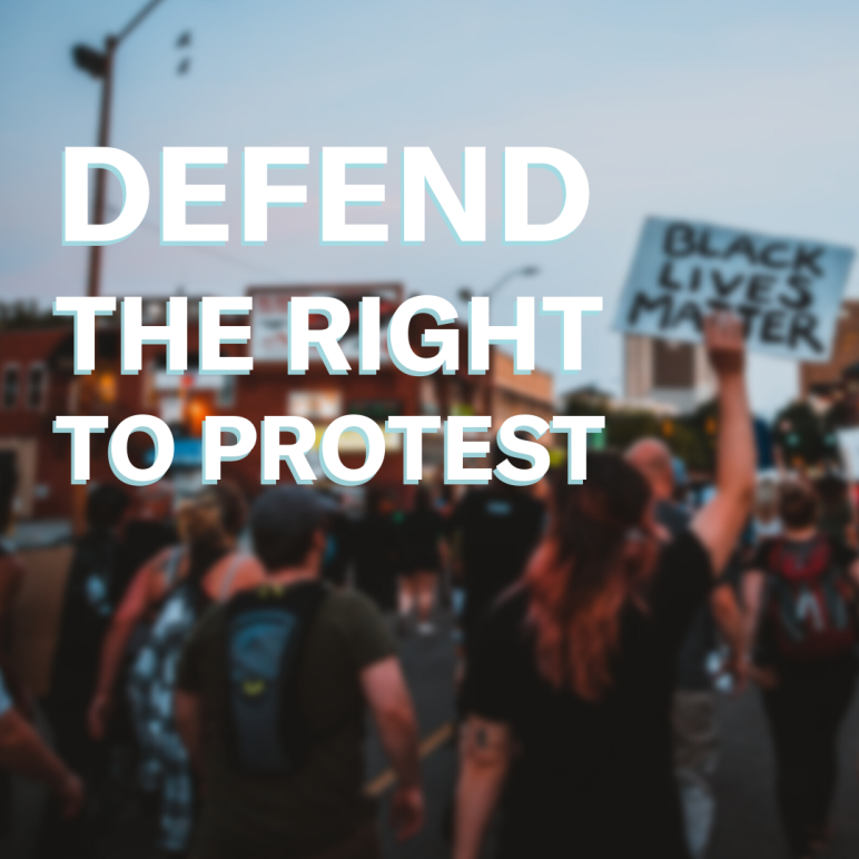Defend the Right to Protest
