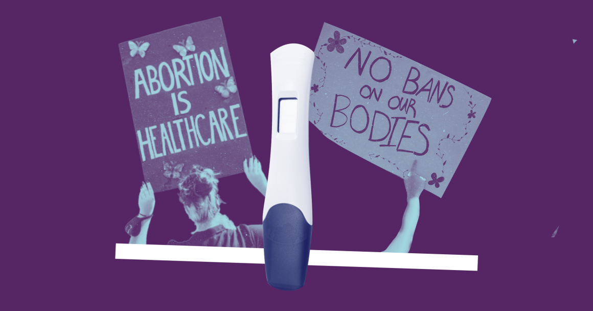 Purple graphic showing two pro-abortion signs and a pregnancy test