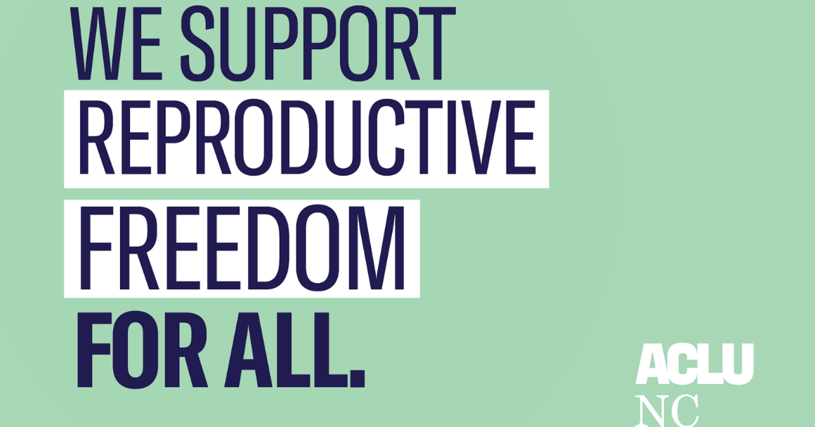 We Support Reproductive Freedom for All