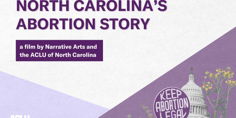North Carolina's Abortion Story: a film by Narrative Arts and the ACLU of North Carolina. Image of the Statue of Liberty and the ACLU of North Carolina logo.