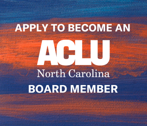 Apply to Become an ACLU of NC Board Member