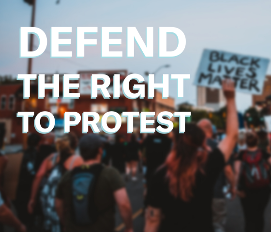 Defend the Right to Protest